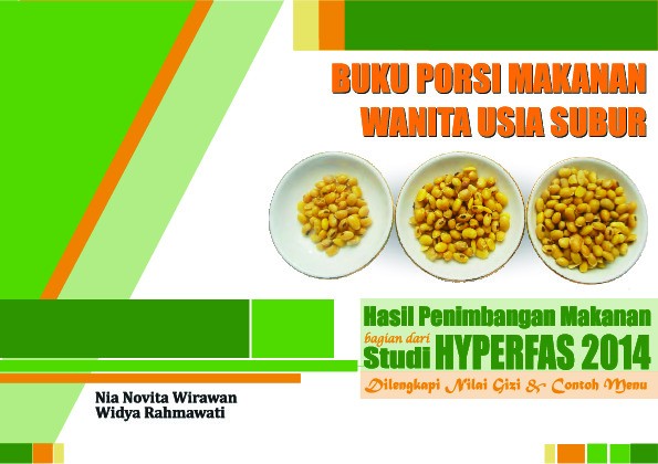 Buku Porsi Makanan pada Wanita Usia Subur Hasil Penimbangan Makanan pada Wanita Usia Subur Bagian dari Studi Hyperfas 2014